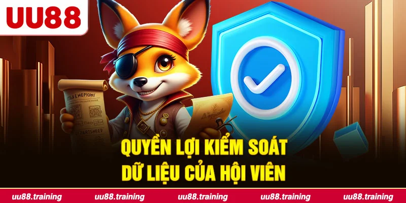 Quyền lợi kiểm soát dữ liệu của hội viên